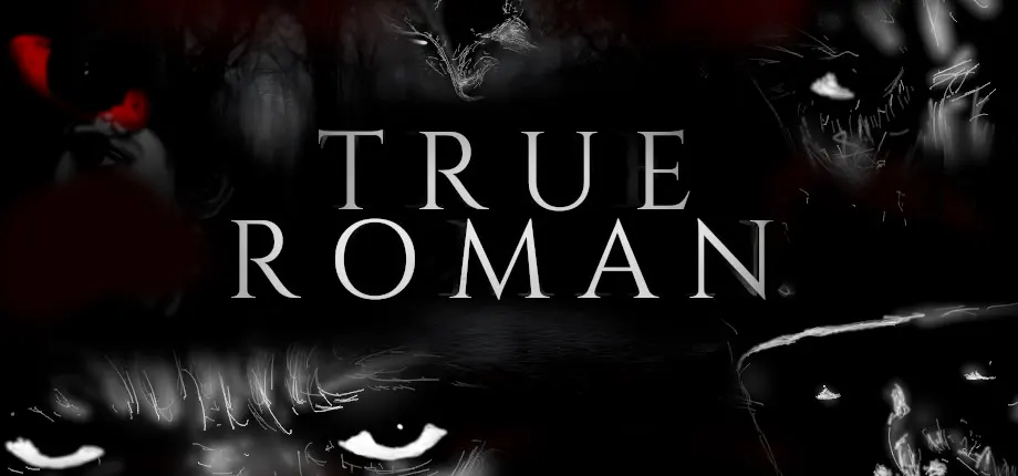 True Roman