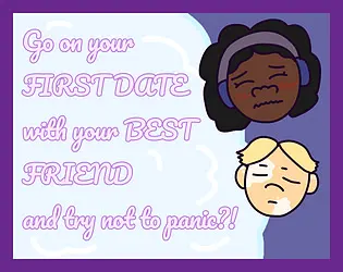 Go on your FIRST DATE with your BEST FRIEND and try not to panic?!