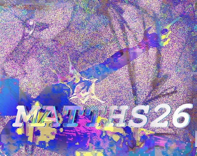 MATTHS 26