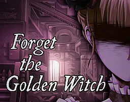 Forget the Golden Witch
