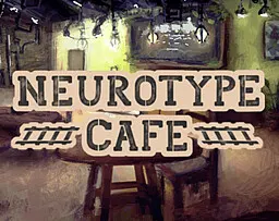 Neurotype Cafe
