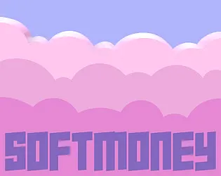 SOFTMONEY