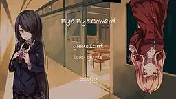 Bye Bye Coward