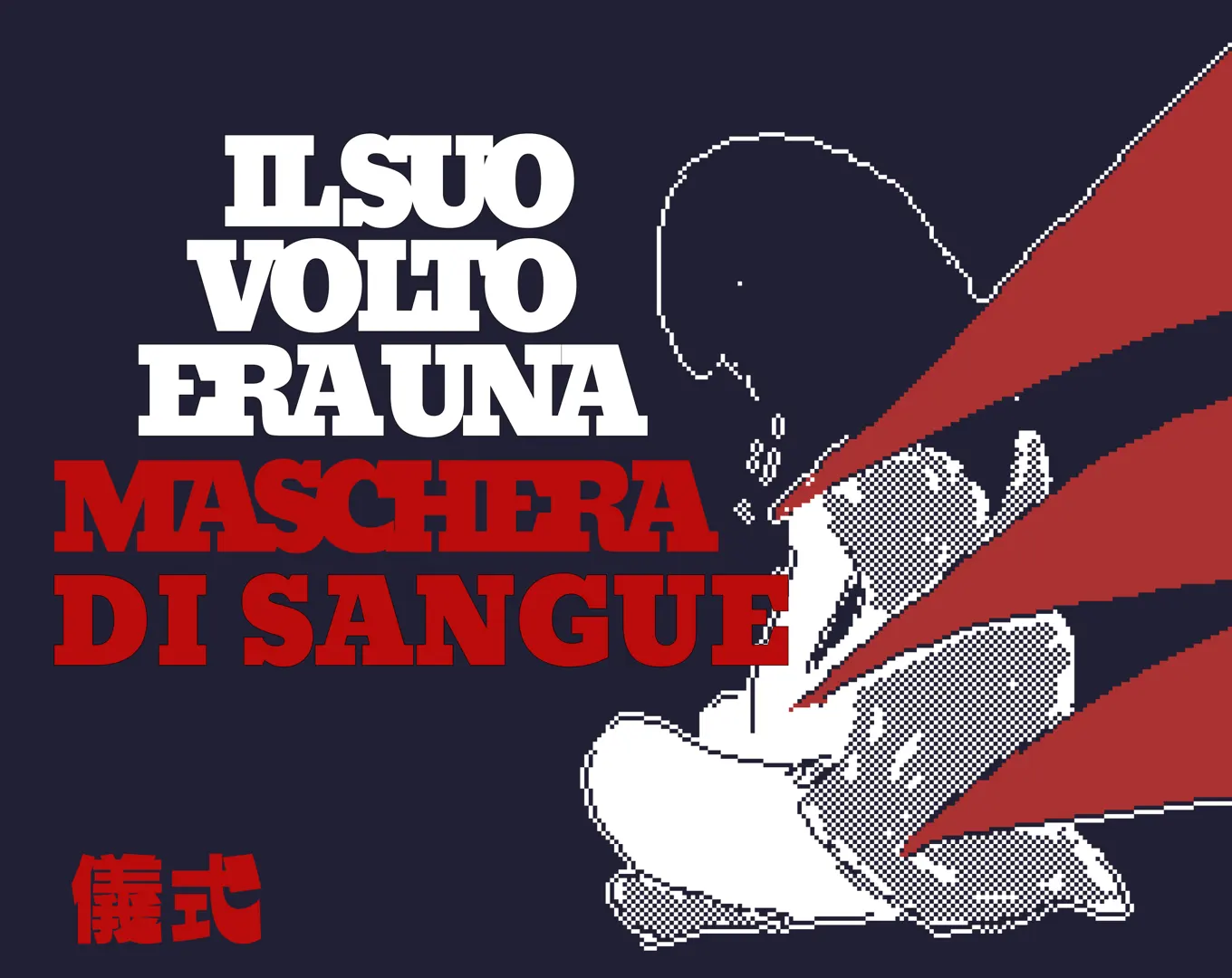 Il suo volto era una maschera di sangue