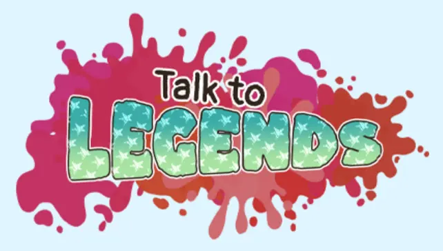 Talk to Legends