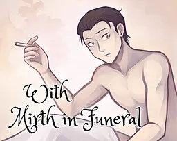 With Mirth in Funeral