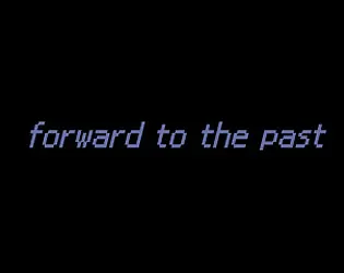 forward to the past