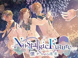 Nostalgic Future~令人怀念的未来