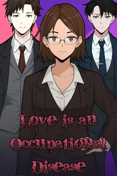 Love is an Occupational Disease