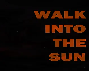 Walk Into The Sun