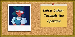 Leica Lukin: Through The Aperture