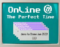 Online @ The Perfect Time