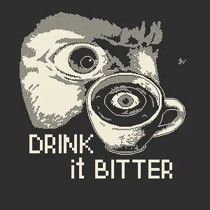 Drink it Bitter