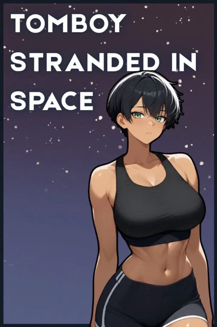 Tomboy Stranded in Space