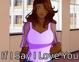 If I Say I Love You