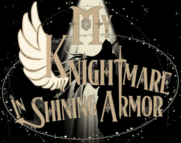 My Knightmare In Shining Armor