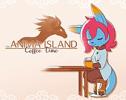 The Anima Island - Coffee Time