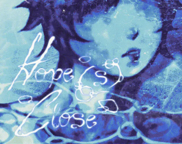 Hope(s) Close