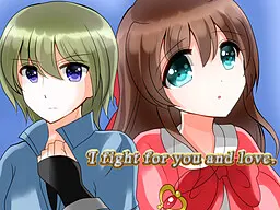I fight for you and love.