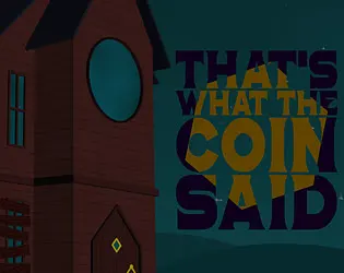 That's What the Coin Said