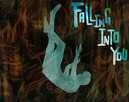Falling Into You