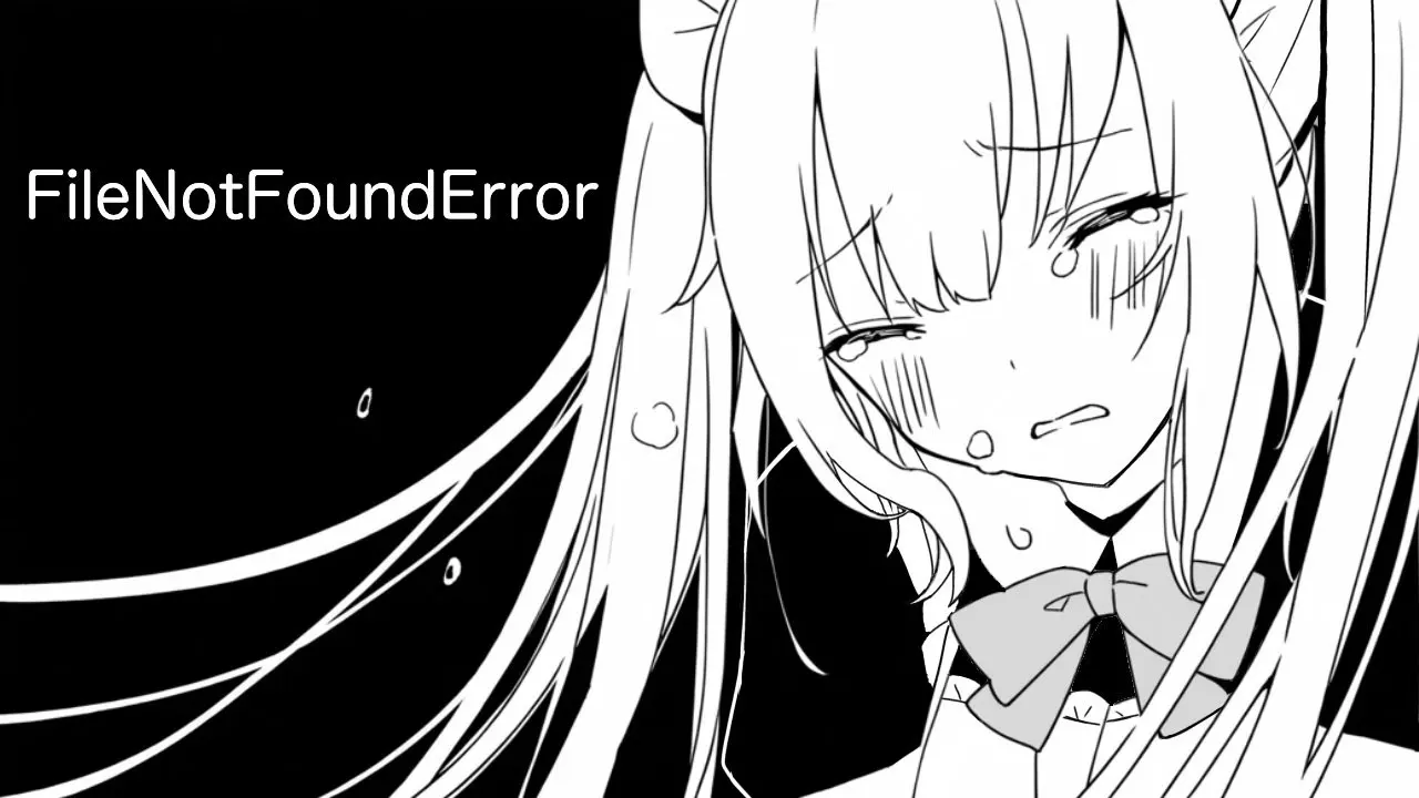 FileNotFoundError