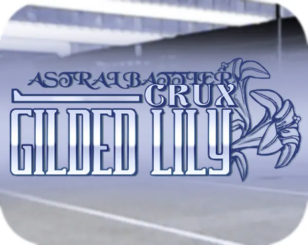 Astral Battler Crux: Gilded Lily